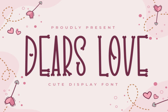 Dears Love Font: A Whimsical Display Choice