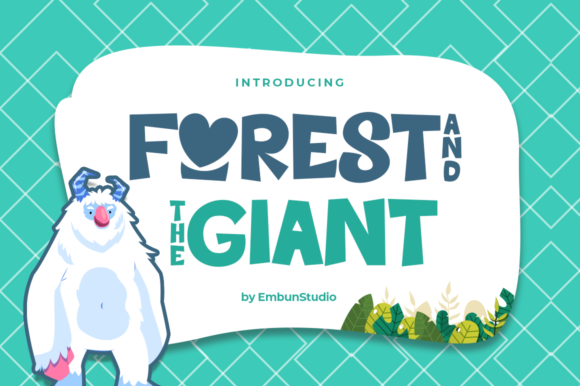 Forest and the Giant: A Display Font That Elevates Branding