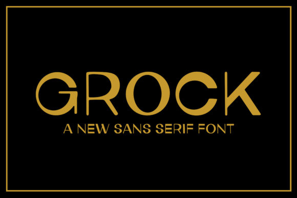 Grock: A Modern Display Font for Digital Creativity