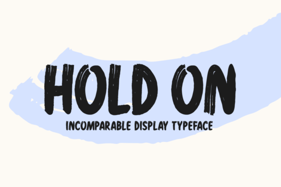 Hold on: A Bold Display Font for Editorial Design