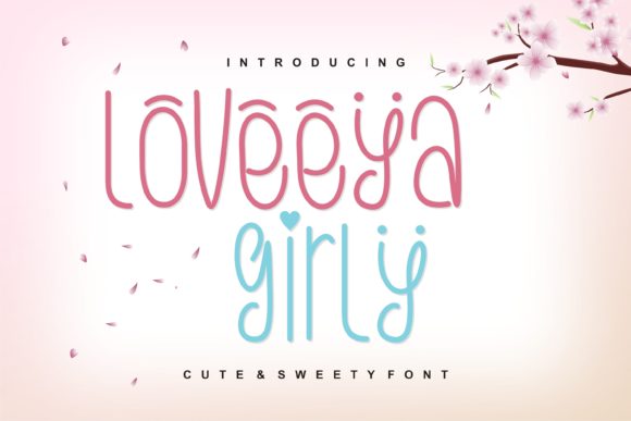 Loveeya Girly Font for Cute and Creative Designs