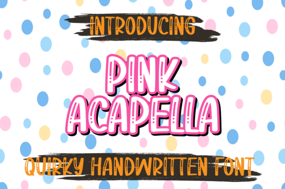 Pink Acapella Font for Playful Editorial Design