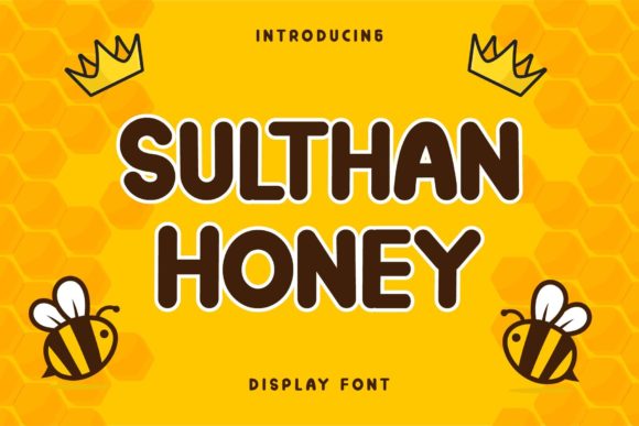 Sulthan Honey: The Display Font That Elevates Your Campaigns