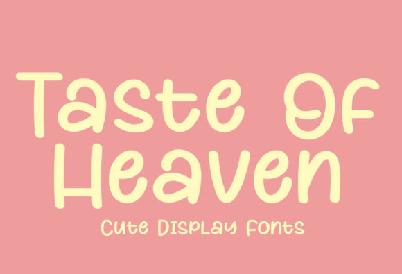 Taste of Heaven Font for Eye-Catching Campaign Designs